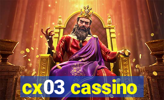cx03 cassino